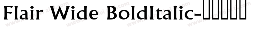 Flair Wide BoldItalic字体转换